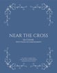 Near the Cross SA choral sheet music cover